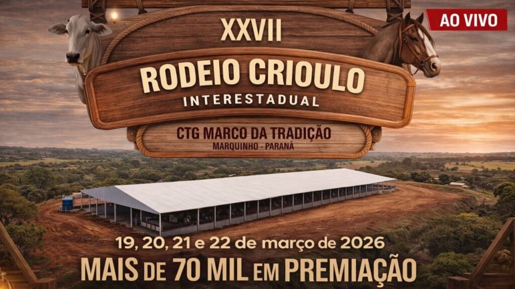 27º RODEIO INTERESTADUAL | CTG MARCO DA TRADIÇÃO | MARQUINHO  - PR