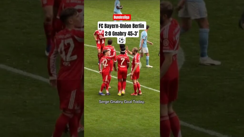 FC Bayern : Serge Gnabry Goal against Union Berlin #fcbayern #unionberlin #bundesliga