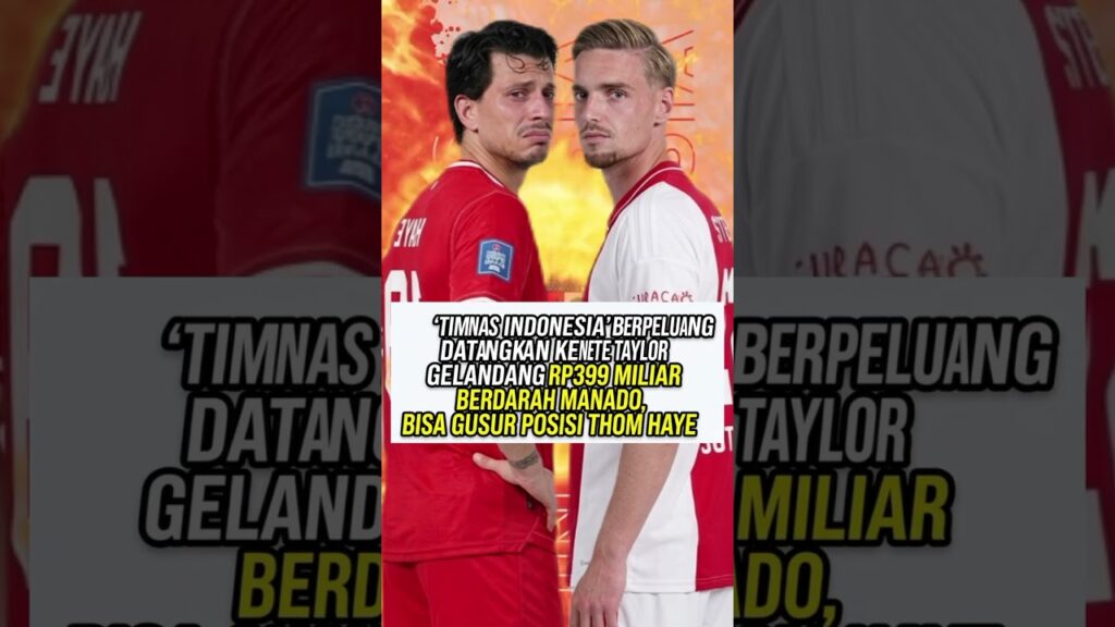 GELANDANG 399 MILIAR SIAP GABUNG GARUDA! KENNETH TAYLOR GESER THOM HAYE? #TimnasIndonesia​
