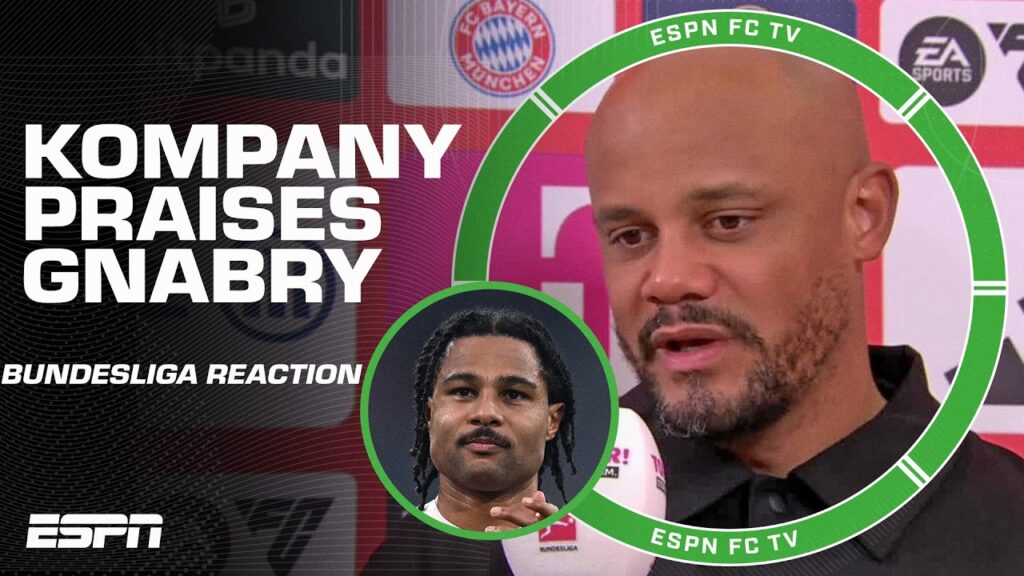 Vincent Kompany compares Gnabry to Leroy Sane & Raheem Sterling: He’s that CALIBER of wing | ESPN FC