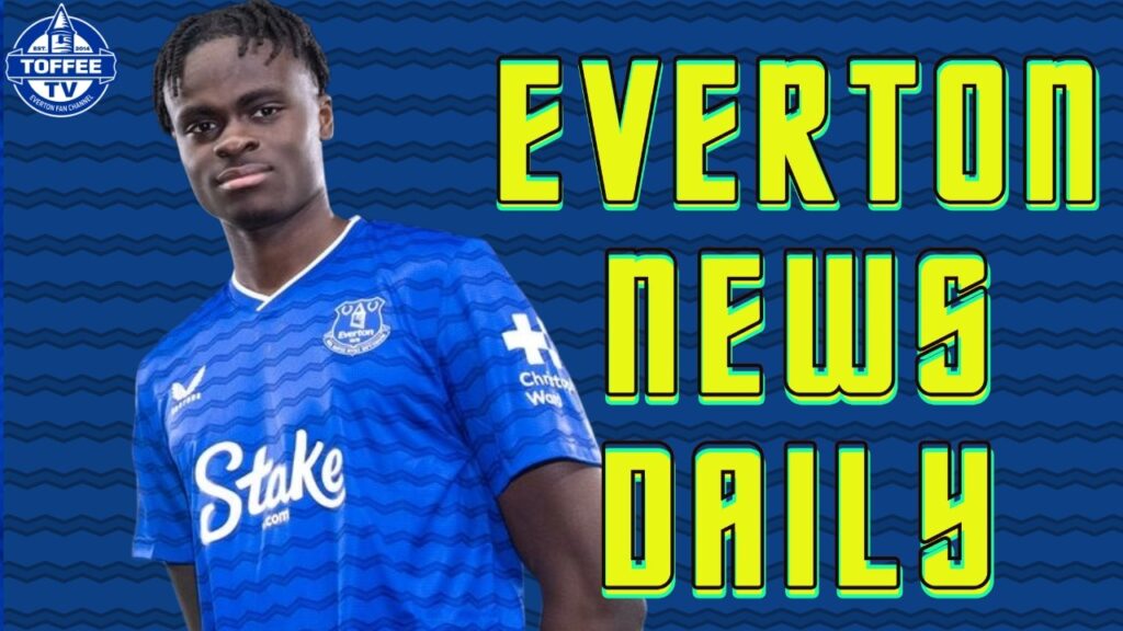 George To Leave Everton? | Everton News Daily George To Leave Everton? | Everton News Daily