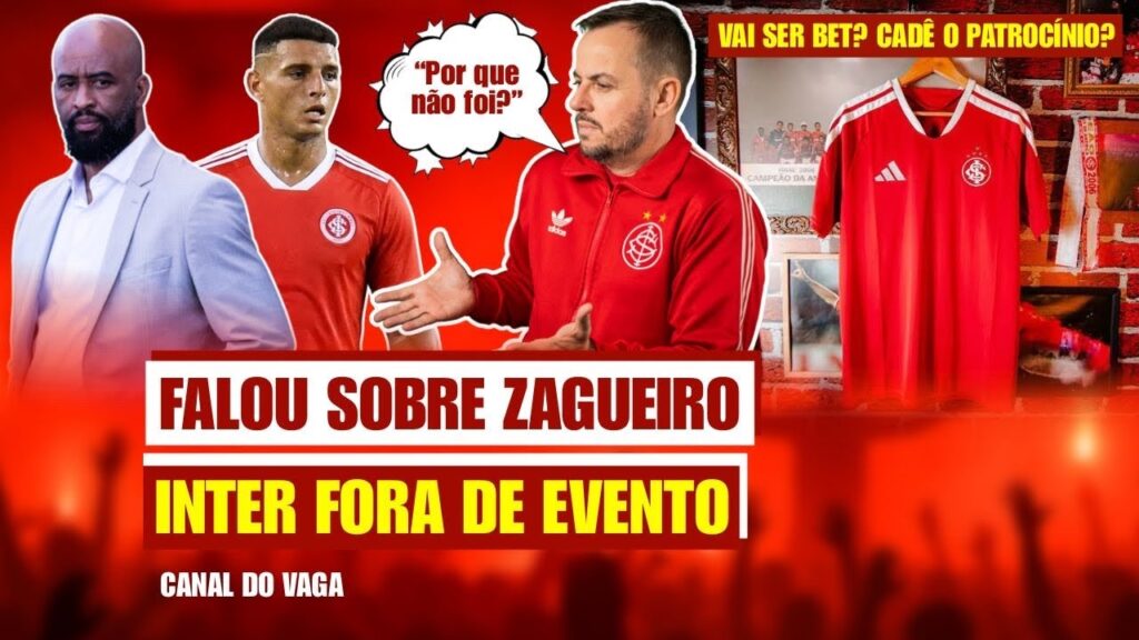 FABINHO FALOU SOBRE ZAGUEIRO! VAI VIR? | INTER FORA DE EVENTO IMPORTANTE! PQ? | CADÊ O PATROCÍNIO??