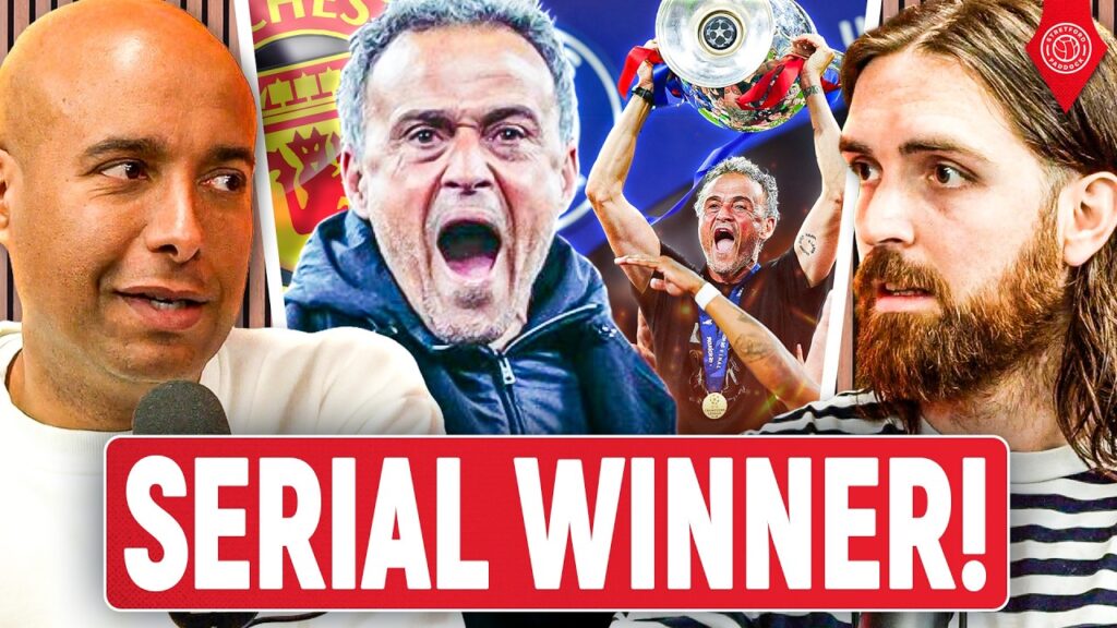 Why Luis Enrique Is The BEST Option For Manchester United!