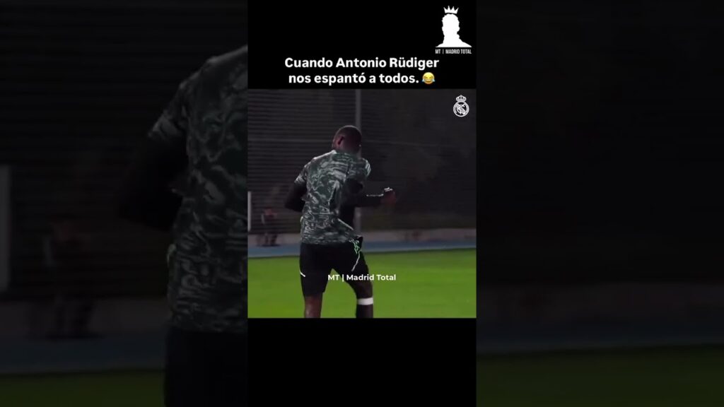 Cuando Antonio Rüdiger nos espantó a todos. 😂