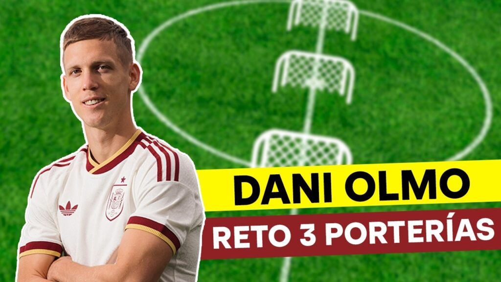 DANI OLMO se enfrenta al RETO DE LAS 3 PORTERÍAS… ¿ROMPERÁ EL RÉCORD? 😱