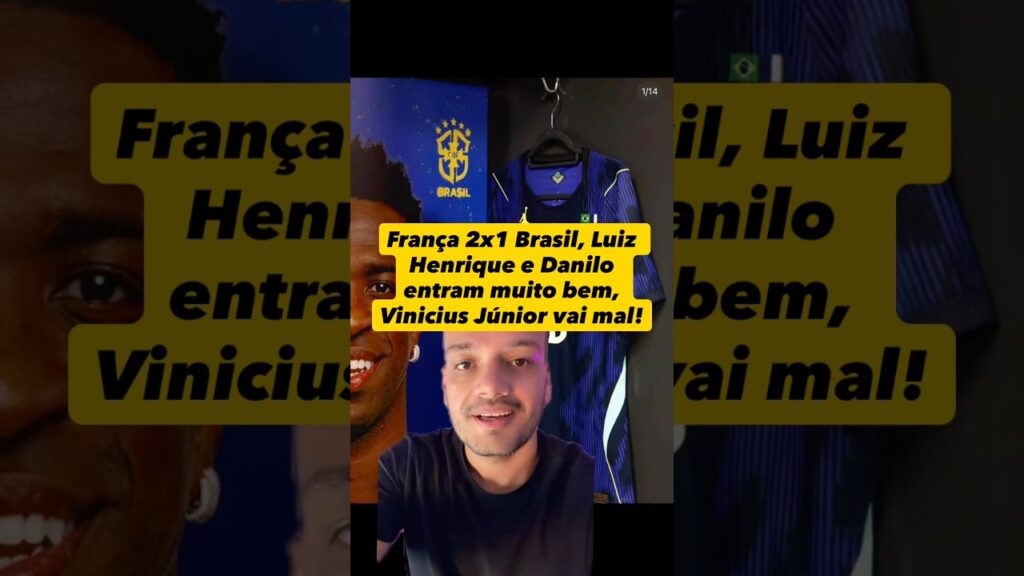 🚨🚨🚨 França 2x1 Brasil, Luiz Henrique e Danilo entram muito bem, Vinicius Júnior vai mal! #shorts