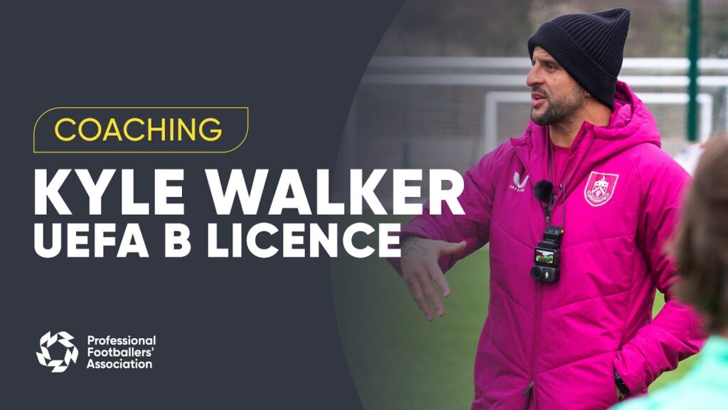 PEP’S NEXT PRODUCT 👀 | UEFA B coaching with England icon Kyle Walker 🦁