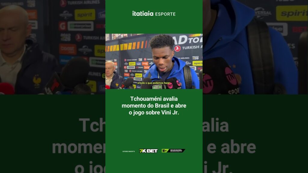 TITULAR DA FRANÇA AVALIA MOMENTO DO BRASIL E ABRE O JOGO SOBRE VINI JR.