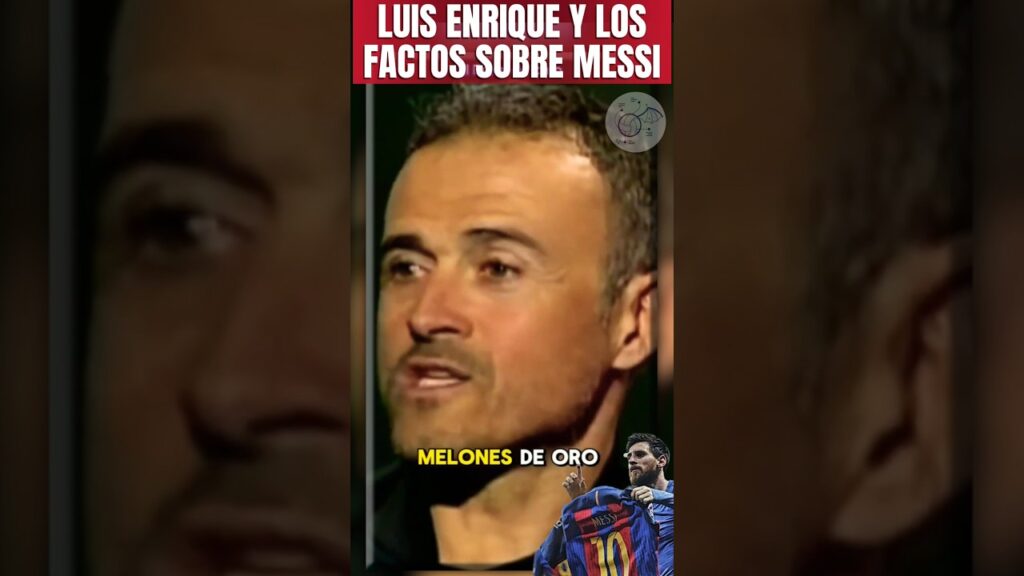 🐐LUIS ENRIQUE SOBRE MESSI #shorts #futbol #fcbarcelona #goat