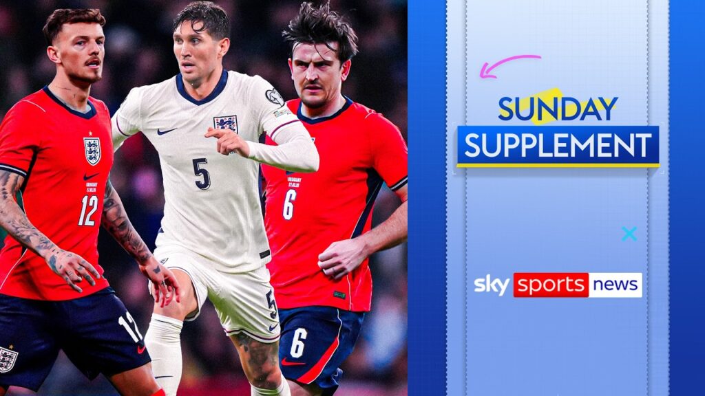Maguire, Stones or White? Thomas Tuchel's England defensive dilemma analysed | Sunday Supplement