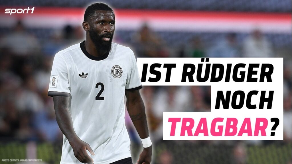 "Mir reicht's mit ihm!" - Rüdiger sorgt für Zündstoff | SPORT1 DOPPELPASS