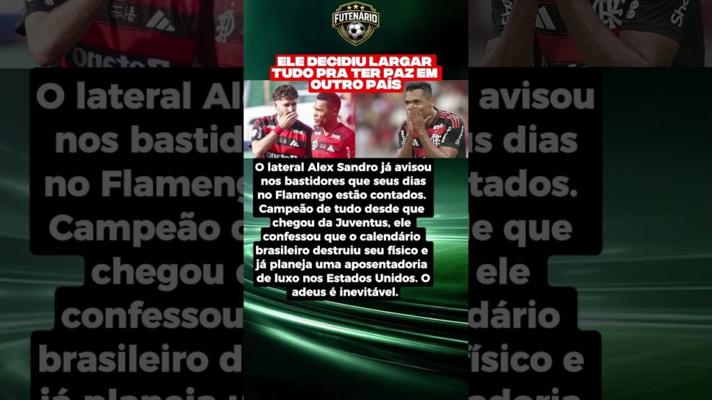 Flamengo recebe péssima notícia sobre o futuro de Alex Sandro 💔