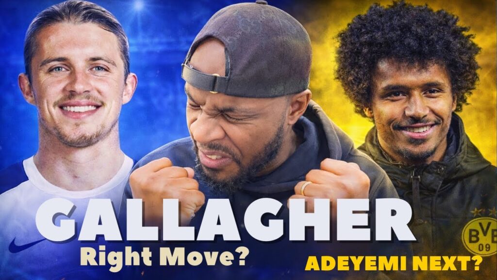 Spurs Sign Conor Gallagher… I’m Not Convinced | Adeyemi Next?