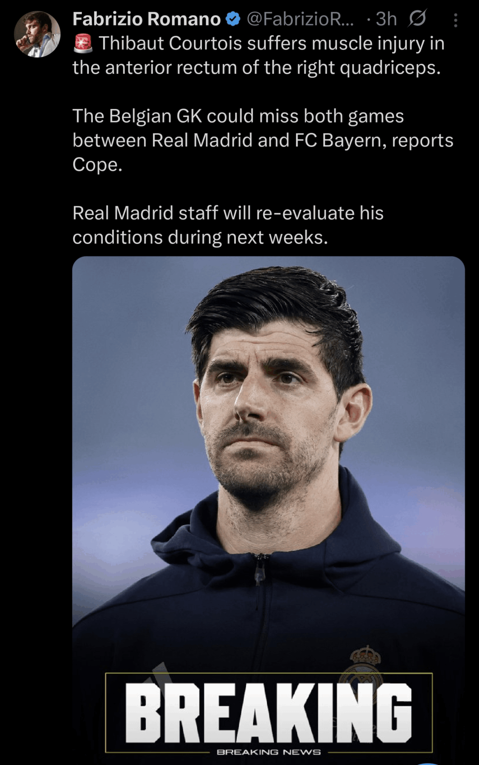 🚨BREAKING: Thibaut Courtois suffers muscle injury in the anterior rectum of the right quadriceps, and will be out for the Bayern Games.