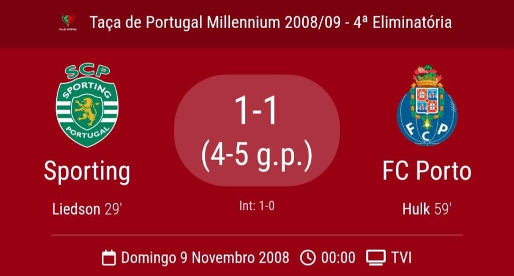 E quando eliminamos o Sporting para a taça de Portugal em Alvalade na edição 2008/09 ?