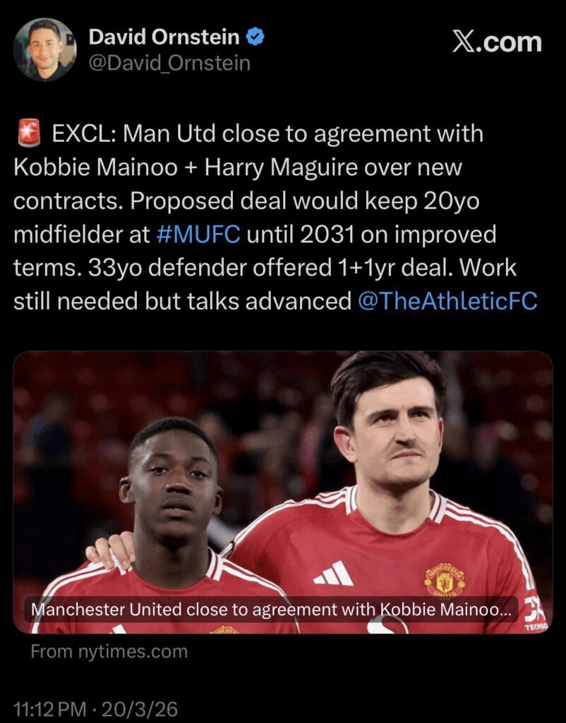 [David Ornstein]🚨 EXCL: Man Utd close to agreement with Kobbie Mainoo + Harry Maguire over new contracts. Proposed deal would keep 20yo midfielder at #MUFC until 2031 on improved terms. 33yo defender offered 1+1yr deal. Work still needed but talks advanced @TheAthleticFC