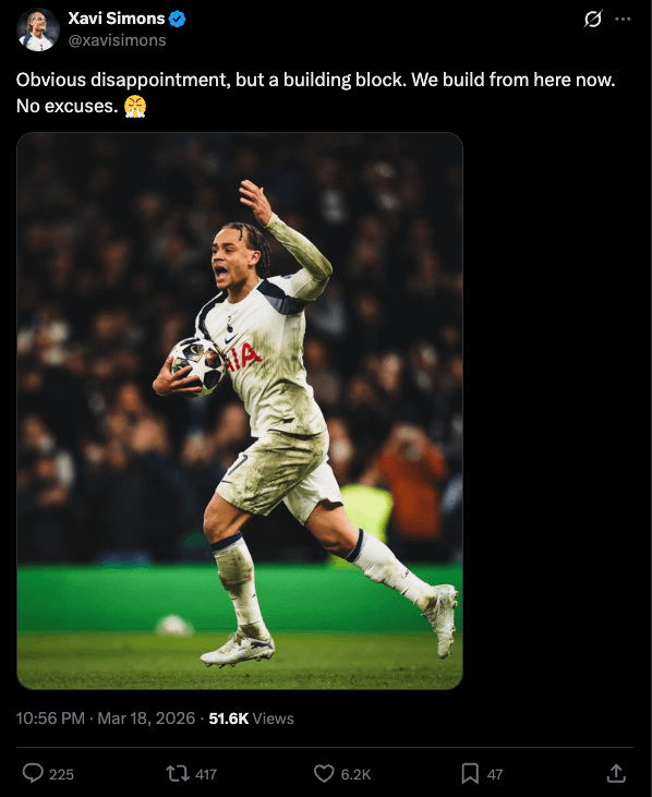 [Xavi Simons] Obvious disappointment, but a building block. We build from here now. No excuses. 😤
