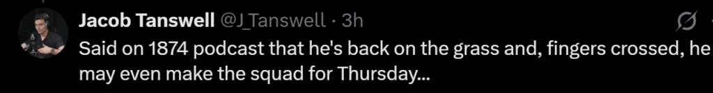 Tanswell has said our Meatball is back on the grass and could potentially be in the squad on Thursday.