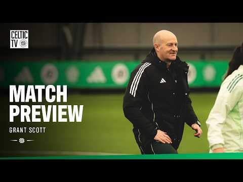 🎙️Glasgow City Preview | Grant Scott looks ahead to Glasgow City clash (17/03/26)