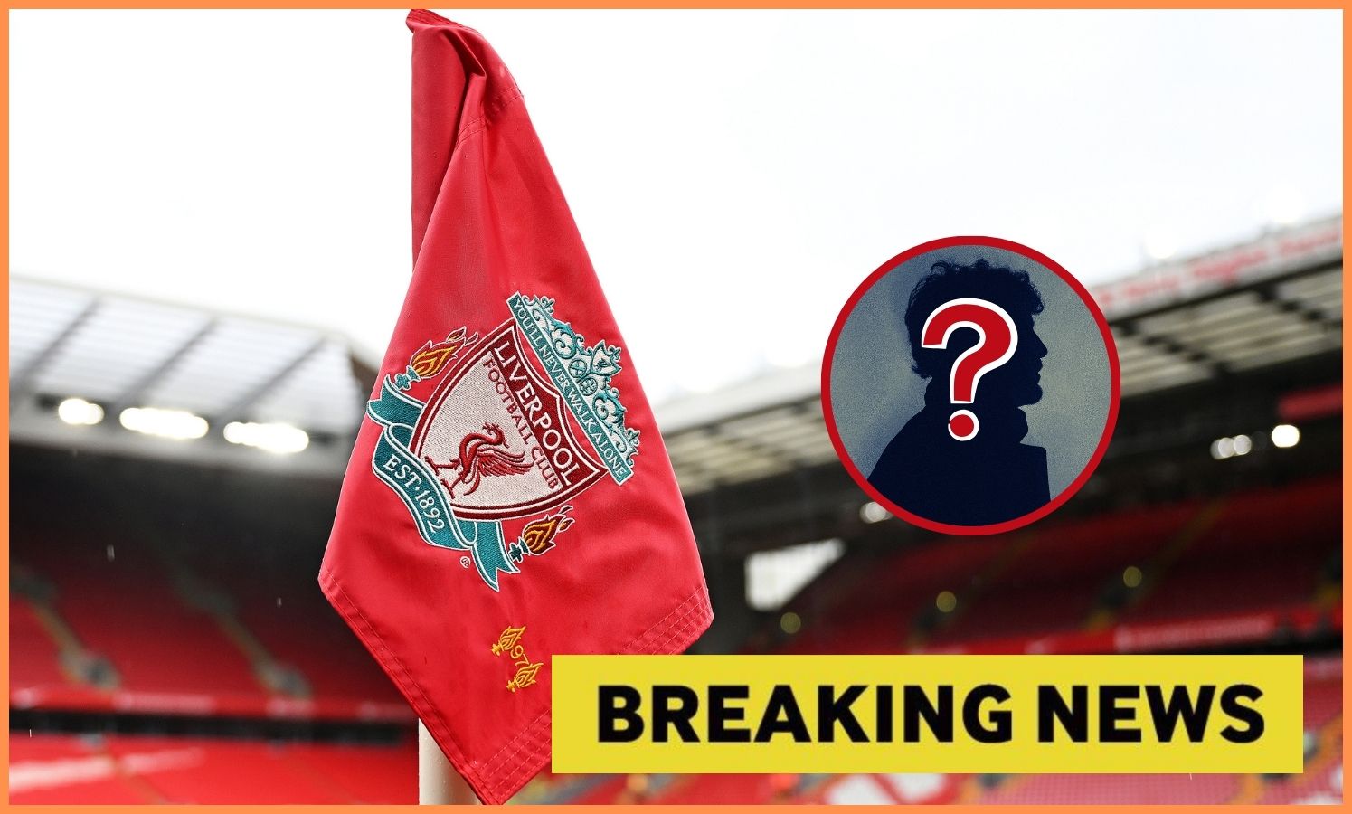 Liverpool FC corner flag and 'breaking news' banner