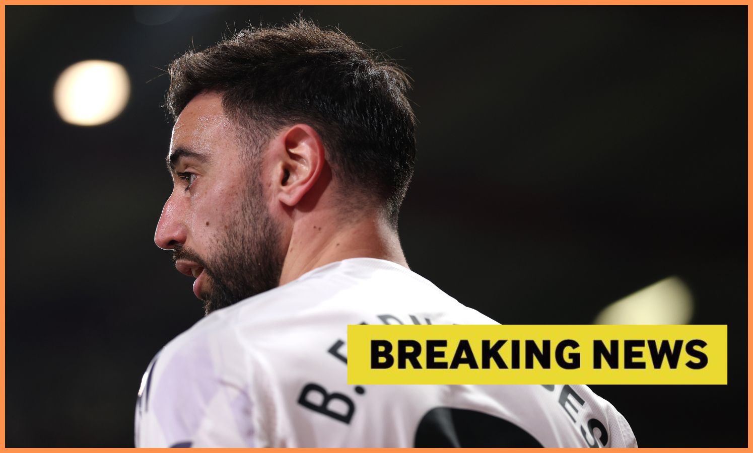 Bruno Fernandes looks on, and 'breaking news' banner