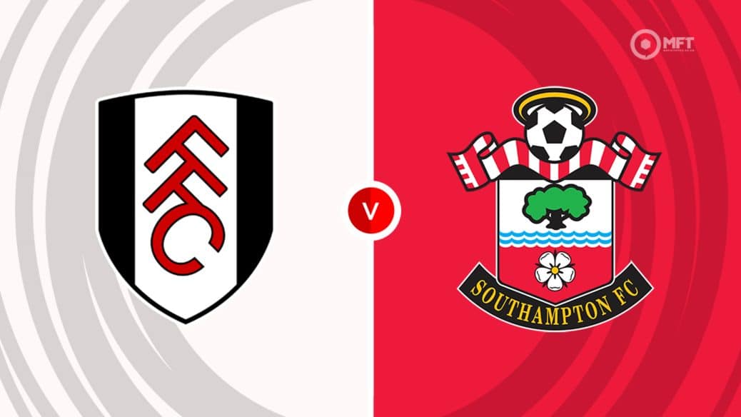 Fulham v Southampton