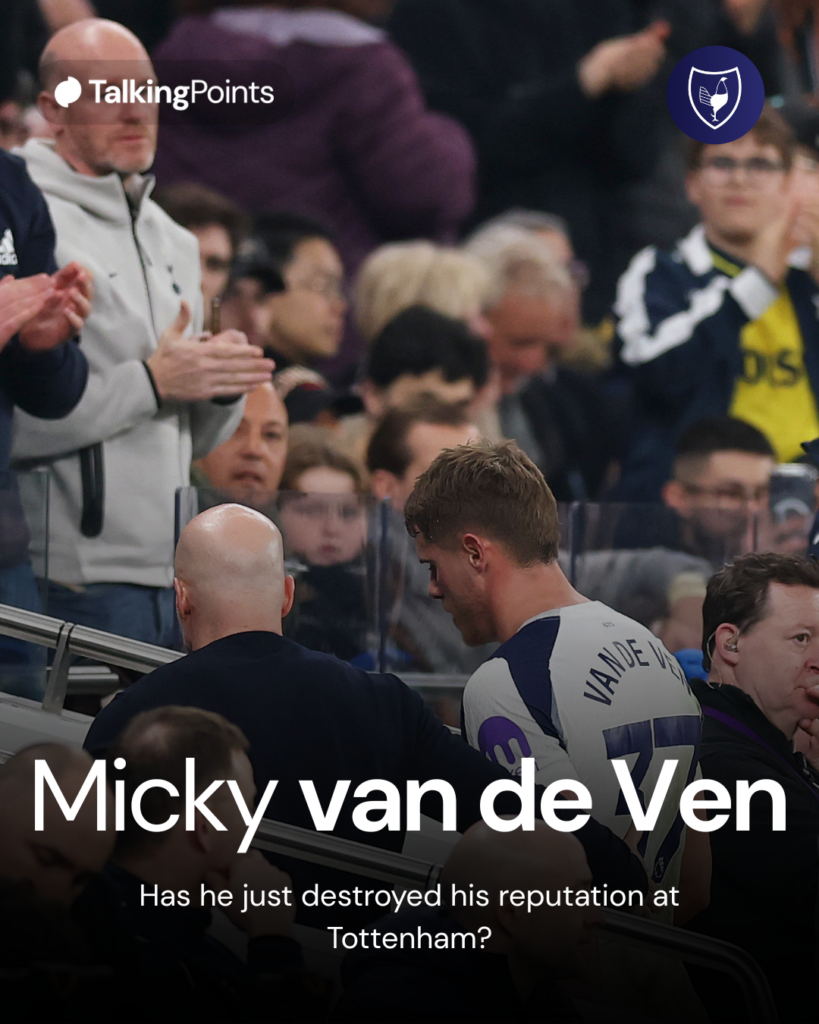 Has Micky van de Ven just tarnished his Tottenham reputation?