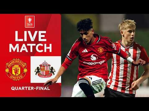 Manchester United v Sunderland | Quarter-Final | FA Youth Cup 2025-26 - Full Match Replay