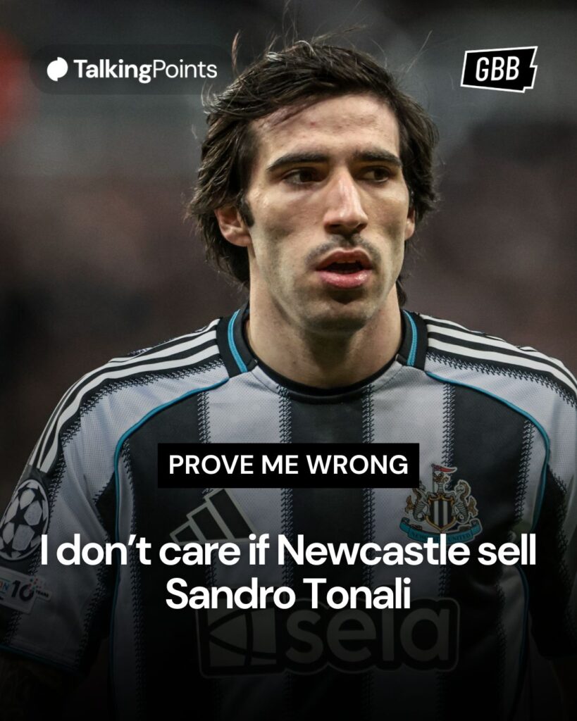 A graphic asking fans to 'prove me wrong' on the statement reading: "I don't care if Newcastle United sell Sandro Tonali."