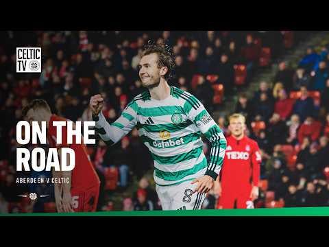 On the Road: Aberdeen v Celtic (04/03/26)