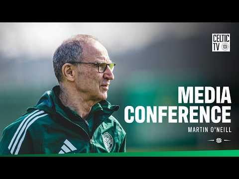 Full Media Conference | Martin O'Neill (20/03/26)