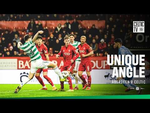 Unique Angle | Aberdeen 1-2 Celtic (04/03/26)