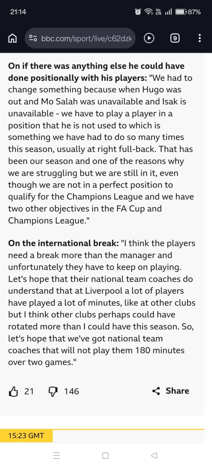 On the international break: "I think the players need a break more than the manager ....."