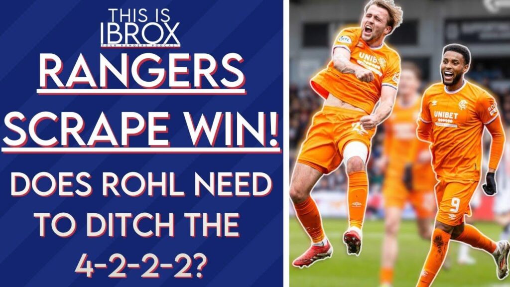Rangers Scrape Win! Does Rohl Need To Ditch The 4-2-2-2?