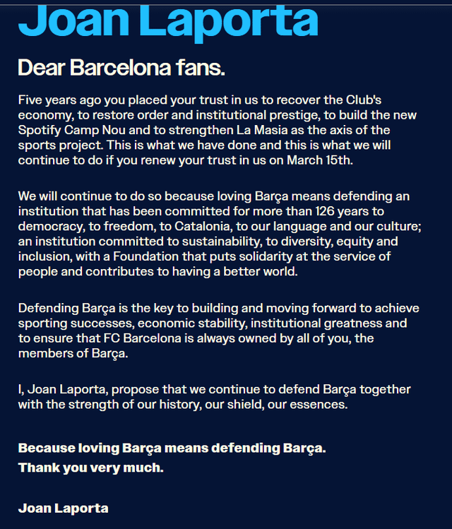 From Joan Laporta's Website(Translated from Catalan) . "Because Loving Barca means Defending Barca"