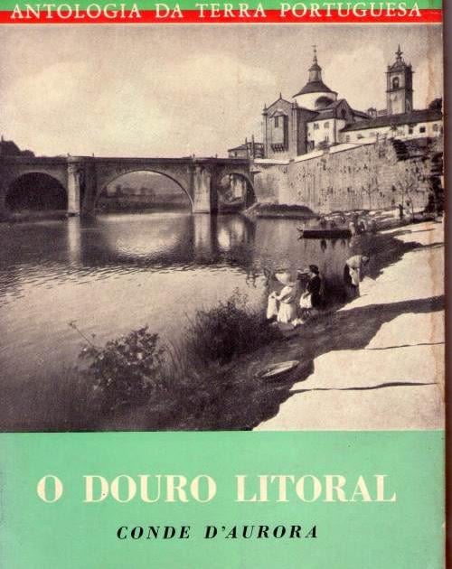 Entre-Douro-e-Minho // Minho // A Invenção do "Douro Litoral"