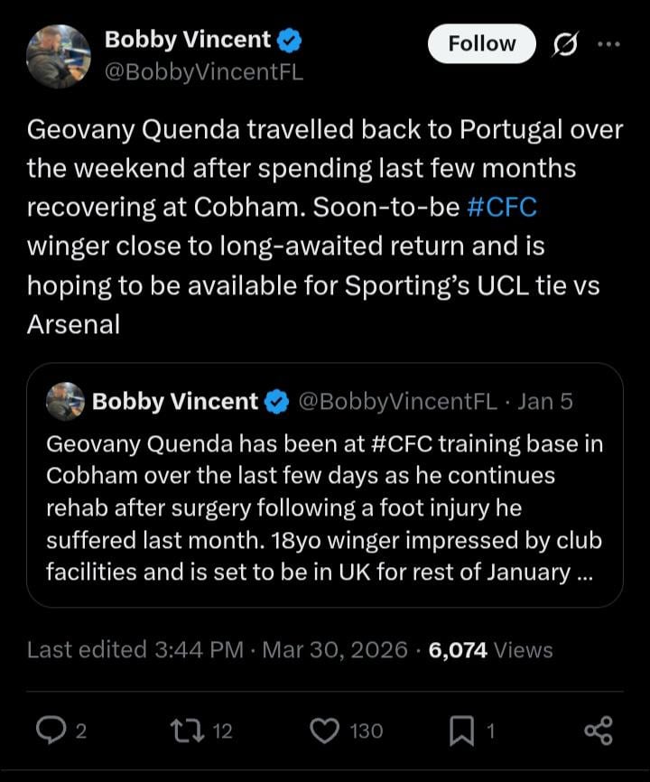 [Bobby Vincent] Geovany Quenda travelled back to Portugal over the weekend after spending last few months recovering at Cobham. Soon-to-be #CFC winger close to long-awaited return and is hoping to be available for Sporting’s UCL tie vs Arsenal