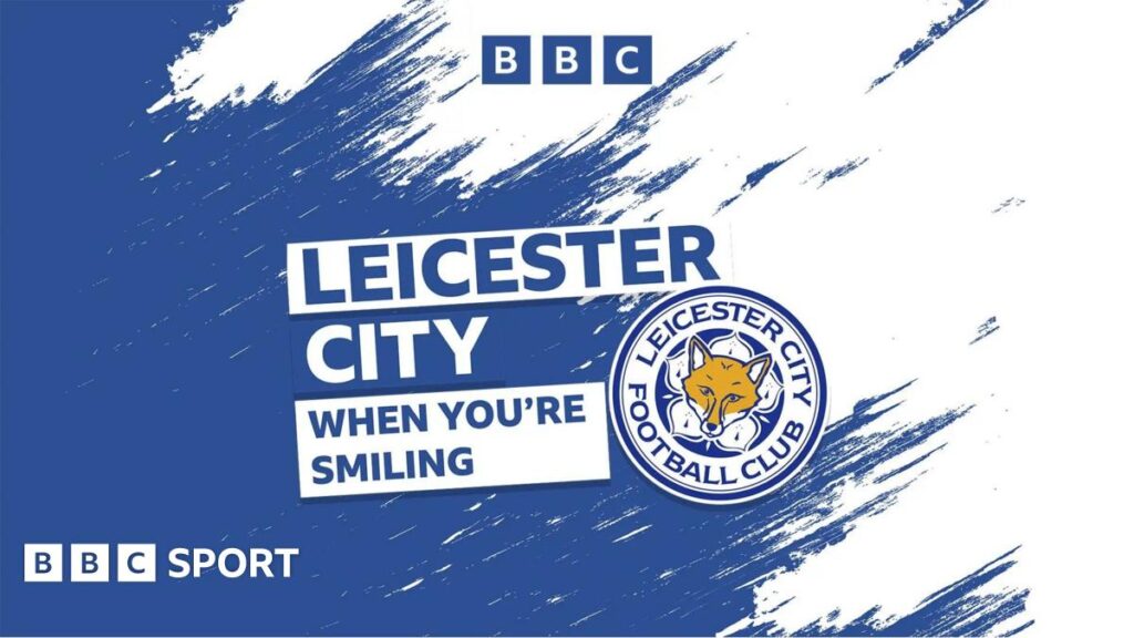 Leicester City: When You're Smiling - Will Leicester avoid the drop?
