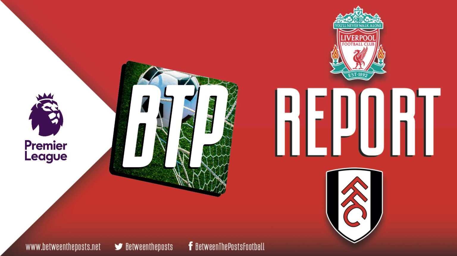 Liverpool – Fulham: Liverpool’s Wingers Make The Difference (2-0)