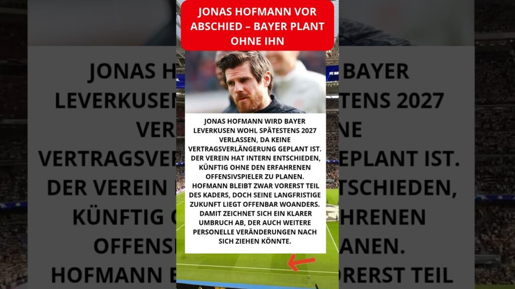 Jonas Hofmann vor Abschied – Bayer plant ohne ihn