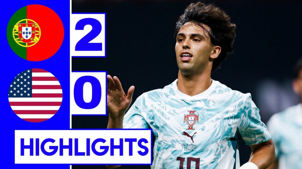 Portugal vs USA 2-0 Highlights & goals 2026• Joao Felix goal