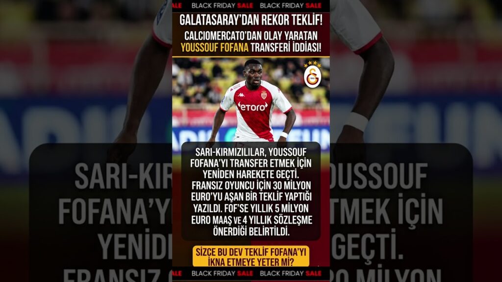 Youssouf Fofana İçin 30M€! 😱 Galatasaray’dan Dev Teklif ⚡