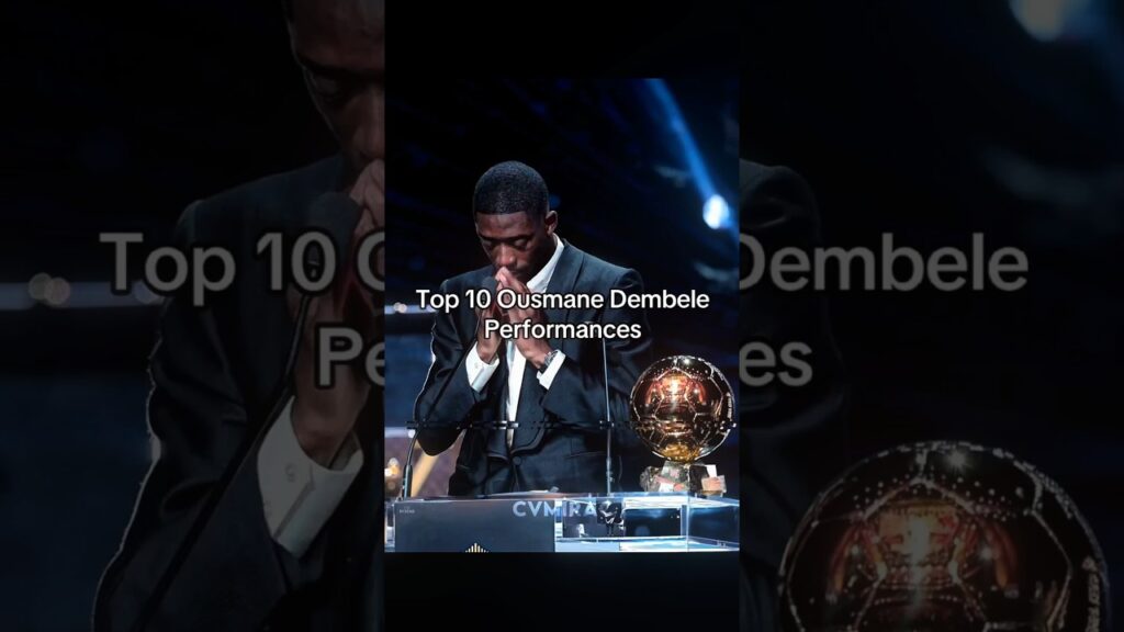 Top 10 Ousmane Dembélé Performances ⚡🔥 |#shorts #football #edit #viral #dembele