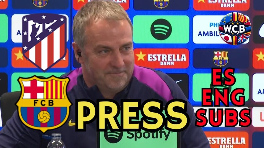 FLICK PRESS FC BARCELONA vs  ATLÉTICO DE MADRID LA LIGA GW30 | ES + ENG SUBS