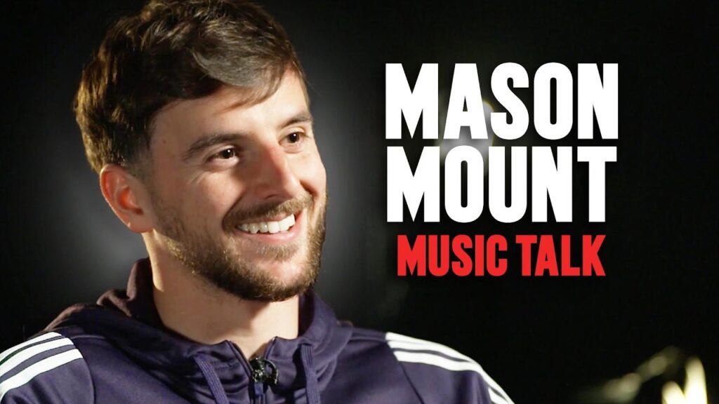 Mason Mount: Music Talk 🎶