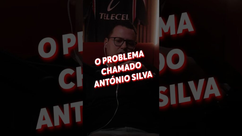 O problema António Silva