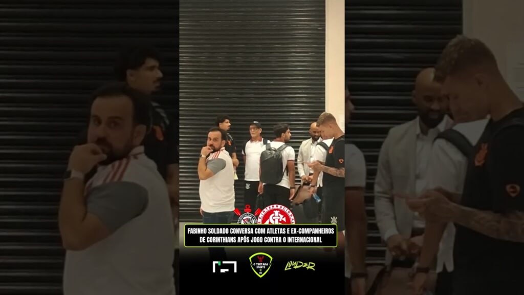 FABINHO SOLDADO, DIRIGENTE DO INTER, CONVERSA COM EX COMPANHEIROS DE CORINTHIANS APÓS O JOGO NO BR