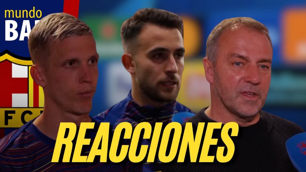 🔥 REACCIONES de OLMO, ERIC GARCIA I HANSI FLICK tras la VICTORIA del BARÇA ante el Atlético  (1-2)