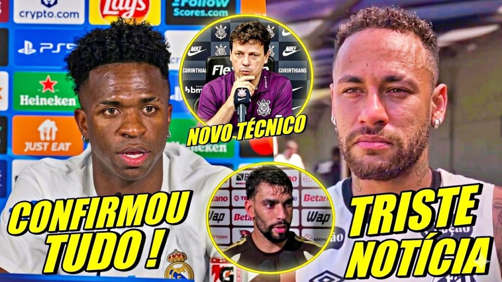NEYMAR RECEBE NOTICIA TRISTE ! VINI JR CONFIRMOU ! DINIZ NO CORINTHIANS E MAIS