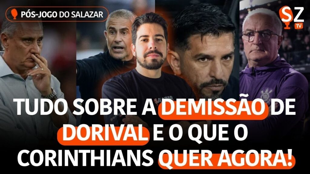 PÓS-JOGO: BASTIDORES DA DEMISSÃO DE DORIVAL | TUDO SOBRE TITE, EMILIANO, SYLVINHO E OUTROS...